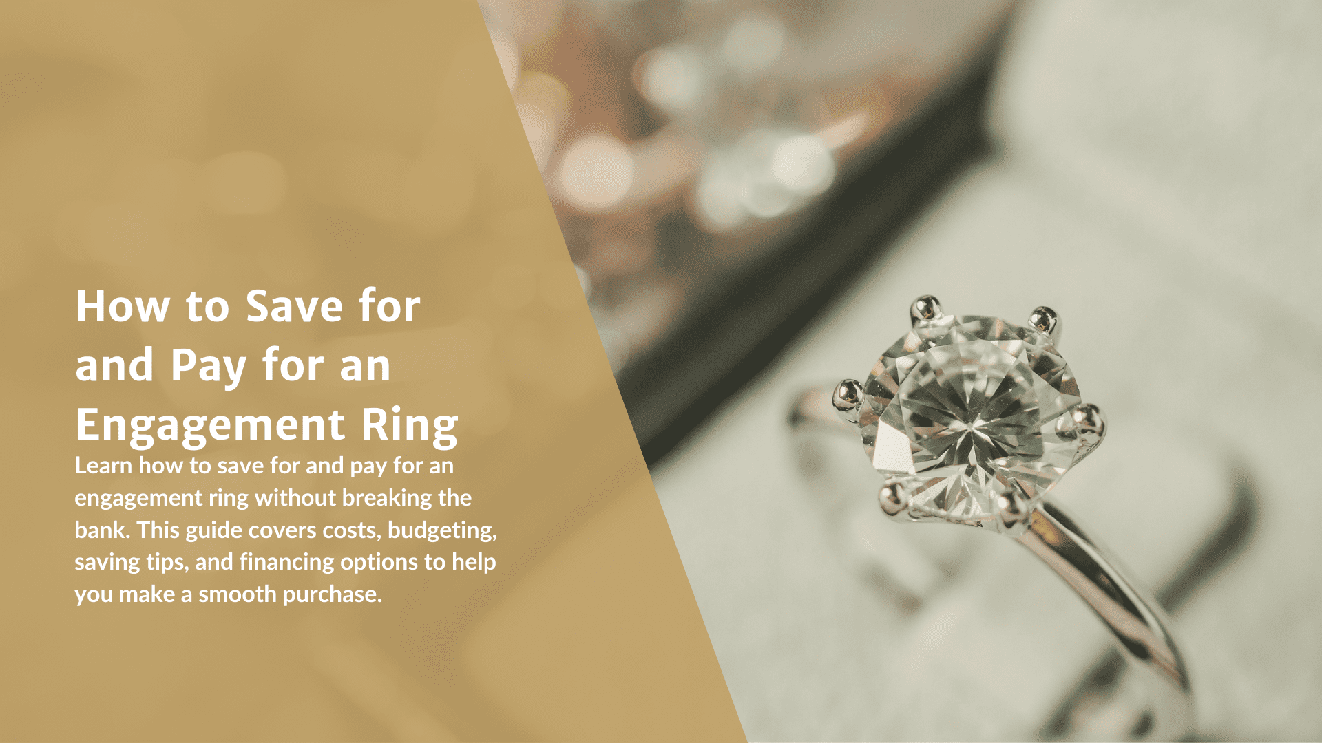 How to Save for and Pay for an Engagement Ring